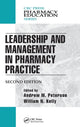 Book cover of: Leadership and Management in Pharmacy Practice. By: Andrew M. Peterson