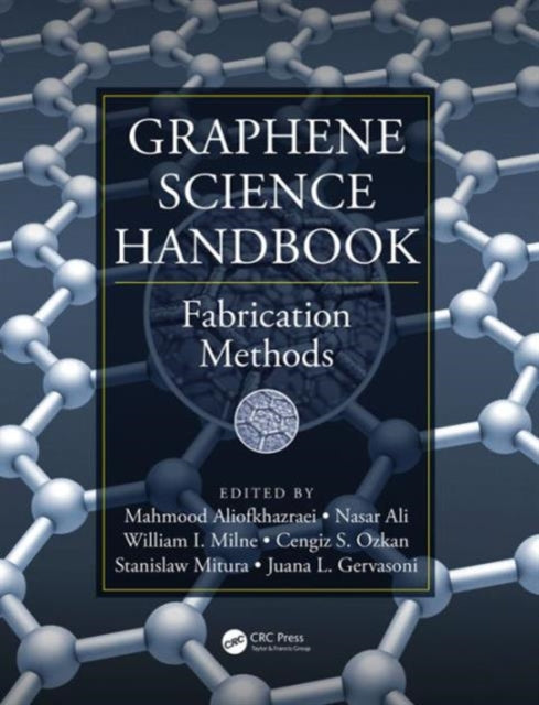 Book cover of: Graphene Science Handbook. By: Mahmood Aliofkhazraei