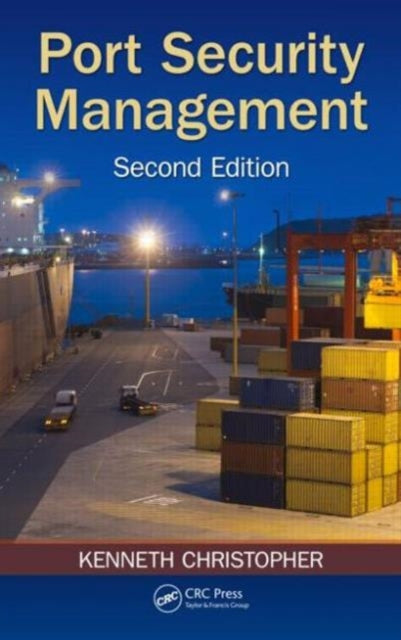 Book cover of: Port Security Management. By: Kenneth Christopher