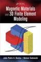 Book cover of: Magnetic Materials and 3D Finite Element Modeling. By: João Pedro Assumpção Bastos