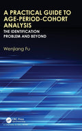 A Practical Guide to Age-Period-Cohort Analysis
