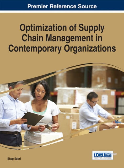 Book cover of: Optimization of Supply Chain Management in Contemporary Organizations. By: Ehap H. Sabri