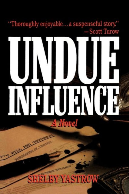 Book cover of: Undue Influence. By: Shelby Yastrow