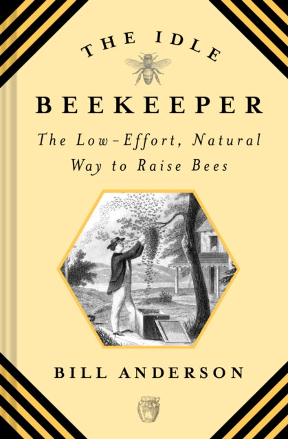 Book cover of: Idle Beekeeper. By: Bill Anderson