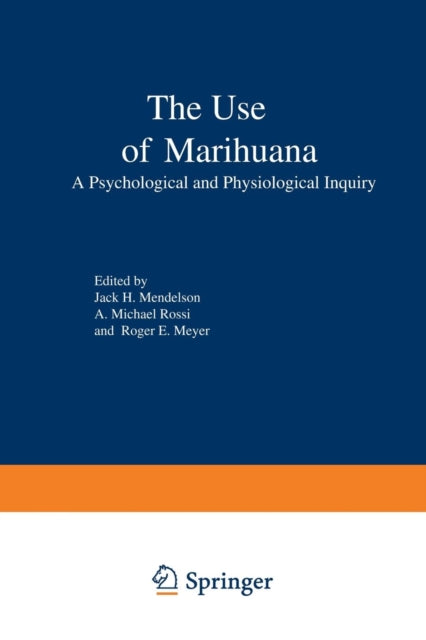 Book cover of: Use of Marihuana. By: Jack Mendelson