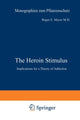 Book cover of: Heroin Stimulus. By: R. E. Meyer