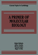 Book cover of: Primer of Molecular Biology. By: Robert Roberts