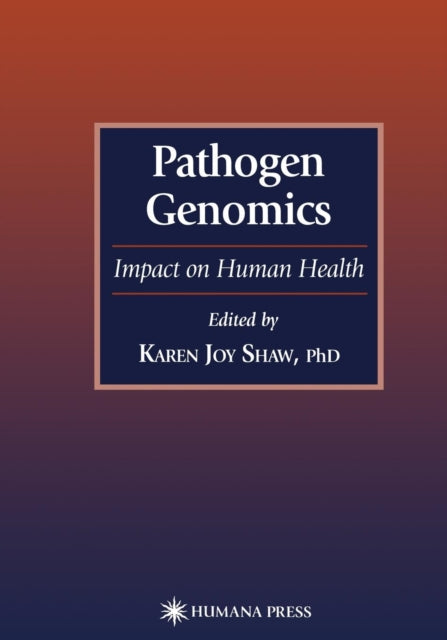 Book cover of: Pathogen Genomics. By: Karen Joy Shaw