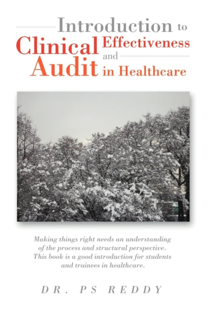 Book cover of: Introduction to Clinical Effectiveness and Audit in Healthcare. By: Ps Reddy