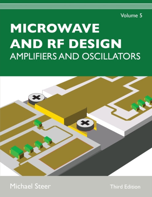 Book cover of: Microwave and RF Design, Volume 5. By: Michael Steer