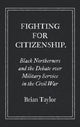 Book cover of: Fighting for Citizenship. By: Brian Taylor