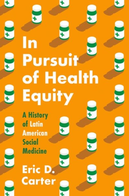 Book cover of: In Pursuit of Health Equity. By: Eric D. Carter