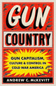 Book cover of: Gun Country. By: Andrew C. McKevitt