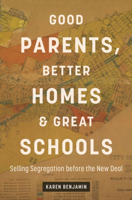 Book cover of: Good Parents, Better Homes, and Great Schools