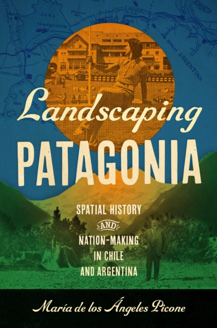 Book cover of: Landscaping Patagonia
