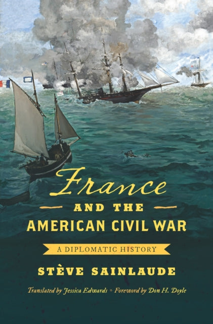 Book cover of: France and the American Civil War