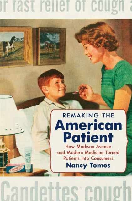 Book cover of: Remaking the American Patient