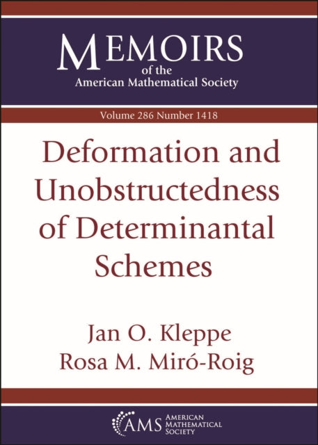 Book cover of: Deformation and Unobstructedness of Determinantal Schemes. By: Jan O. Kleppe