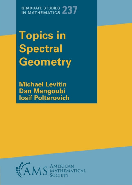 Book cover of: Topics in Spectral Geometry. By: Michael Levitin