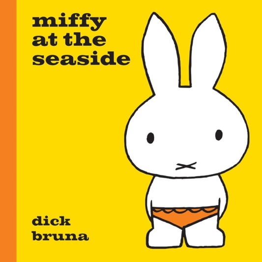Miffy at the Seaside 9781471123344 Dick Bruna