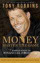Money Master the Game, 7 Simple Steps to Financial Freedom 9781471143359 Tony Robbins