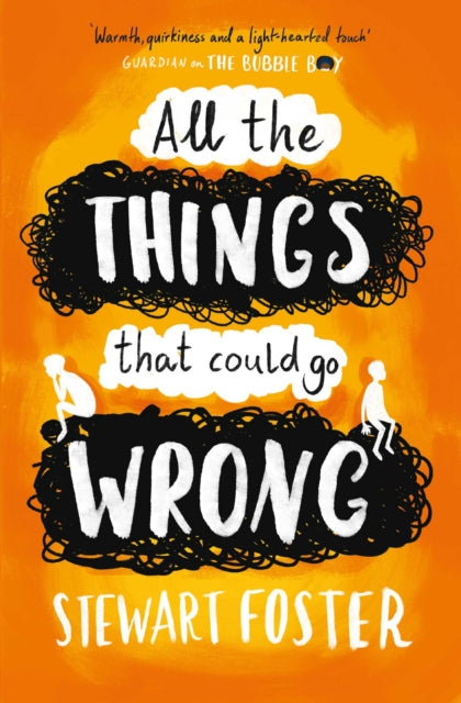 All The Things That Could Go Wrong 9781471145421 Stewart Foster