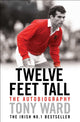 Book cover of: Twelve Feet Tall. By: Dr Tony Ward