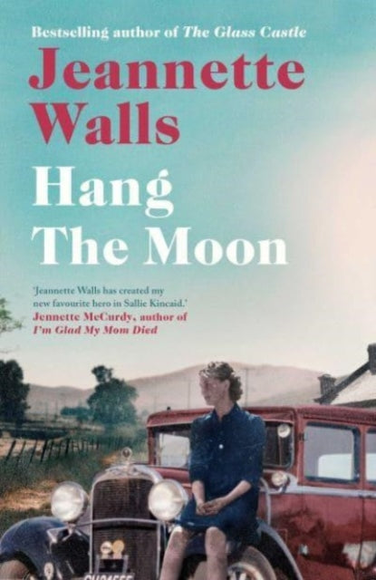 Book cover of: Hang the Moon. By: Jeannette Walls