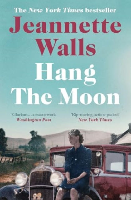 Book cover of: Hang the Moon. By: Jeannette Walls