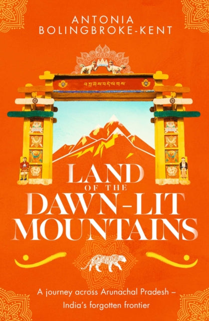 Book cover of: Land of the Dawn-lit Mountains. By: Antonia Bolingbroke-Kent