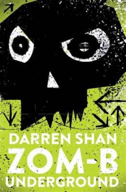 Book cover of: ZOM-B Underground. By: Darren Shan