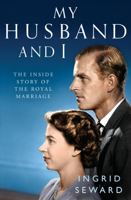 Book cover of: My Husband and I. By: Ingrid Seward