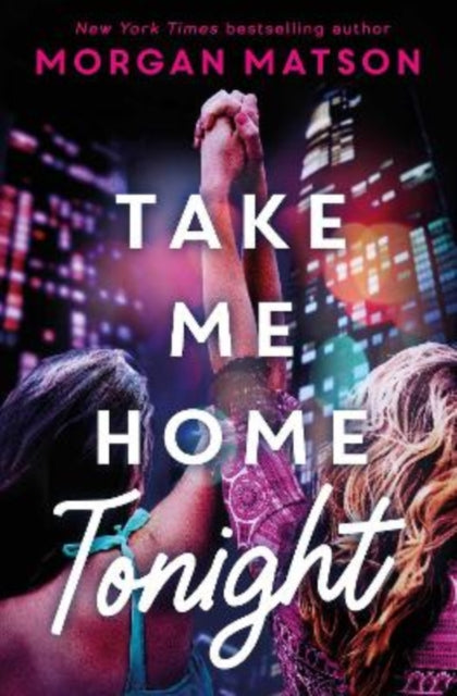 Book cover of: Take Me Home Tonight