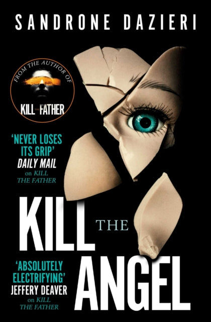 Book cover of: Kill the Angel. By: Sandrone Dazieri