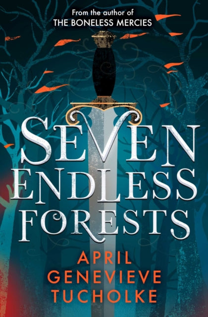 Book cover of: Seven Endless Forests. By: April Tucholke