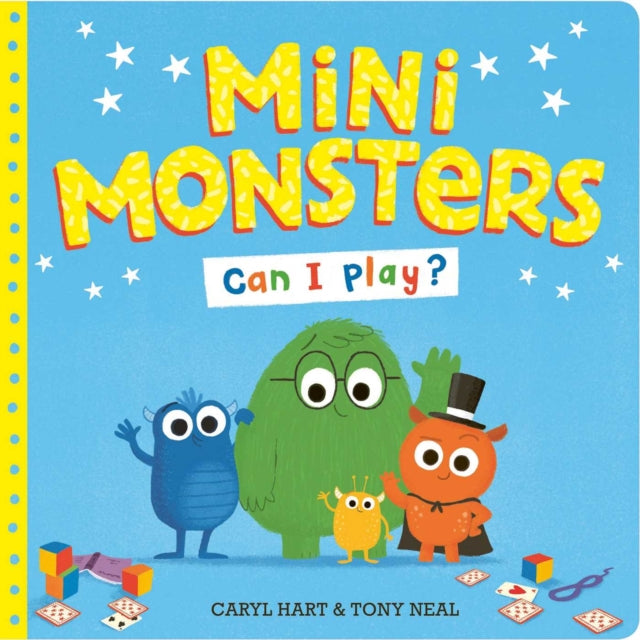 Book cover of: Mini Monsters: Can I Play?. By: Caryl Hart
