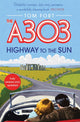 A303, Highway to the Sun 9781471186097 Tom Fort