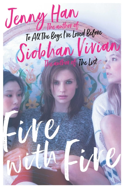 Book cover of: Fire with Fire. By: Jenny Han