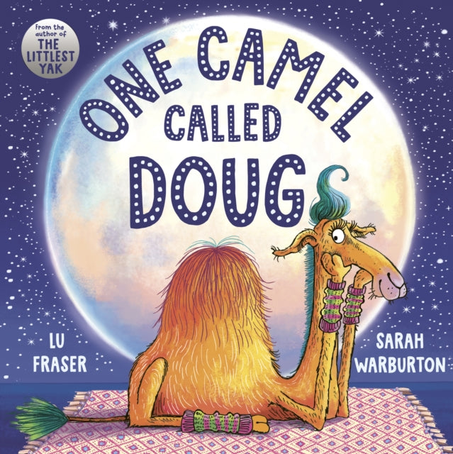 One Camel Called Doug, the perfect countdown to bedtime! 9781471191985 Lu Fraser