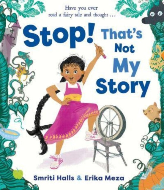 Book cover of: Stop! That's Not My Story!. By: Smriti Halls