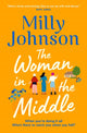 Book cover of: Woman in the Middle. By: Milly Johnson