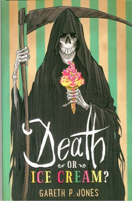 Book cover of: Death or Ice Cream?. By: Gareth Jones