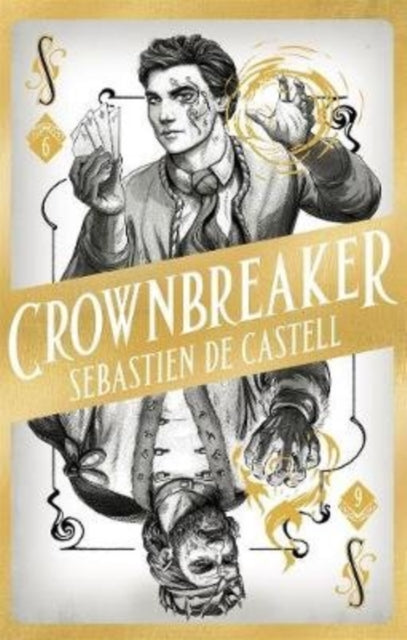 Book cover of: Spellslinger 6: Crownbreaker. By: Sebastien de Castell