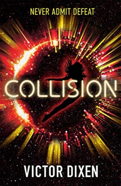 Book cover of: Collision. By: Victor Dixen
