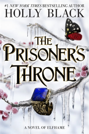 The Prisoner's Throne, A Novel of Elfhame, from the author of The Folk of the Air series