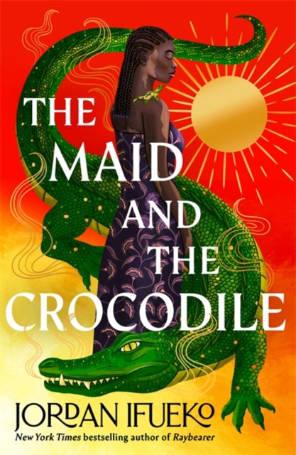 Maid and the Crocodile, A Novel in the World of Raybearer 9781471413698 Jordan Ifueko