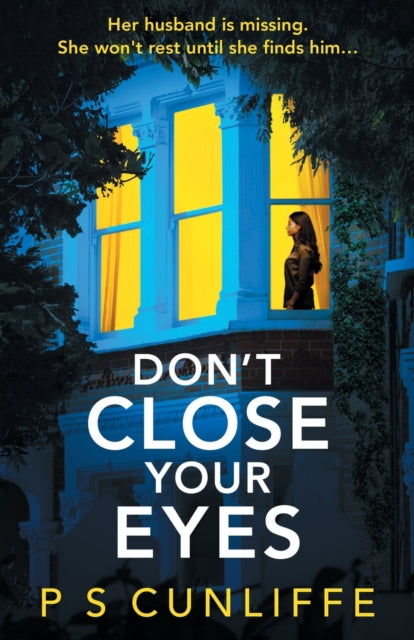 Book cover of: Don't Close Your Eyes. By: P. S. Cunliffe