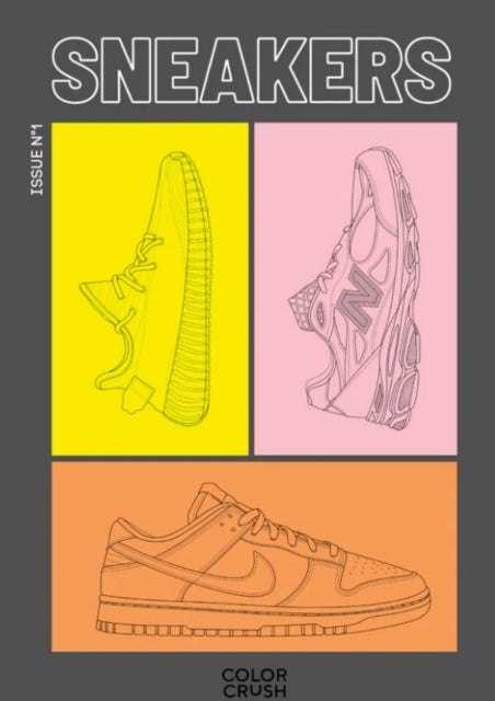 Book cover of: SNEAKERS issue no. 1. By: Color Crush