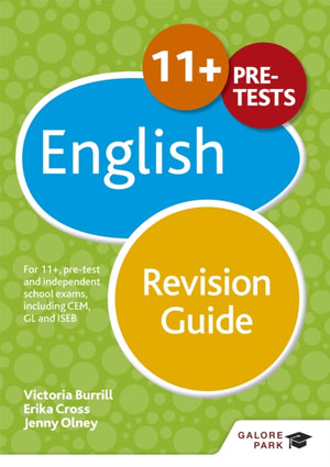 11+ English Revision Guide, For 11+, pre-test and independent school exams including CEM, GL and ISEB