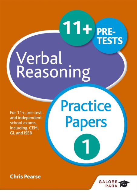 11+ Verbal Reasoning Practice Papers 1, For 11+, pre-test and independent school exams including CEM, GL and ISEB 9781471849299 Chris Pearse
